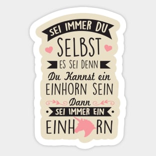 Sei immer ein einhorn Sticker